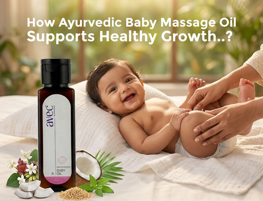 how ayurvedic baby massage oil supports healthy growth